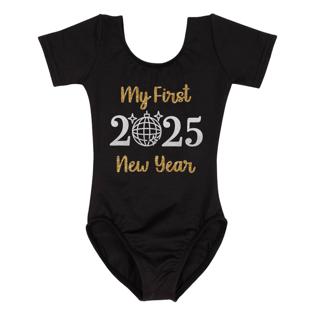 Black Short Sleeve leotard with "My first New Year 2025" in silver and gold glitter vinyl.