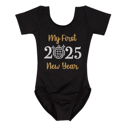 Black Short Sleeve leotard with "My first New Year 2025" in silver and gold glitter vinyl.