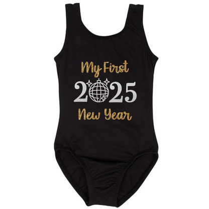 Black Short Sleeveless leotard with "My first New Year 2025" in silver and gold glitter vinyl.
