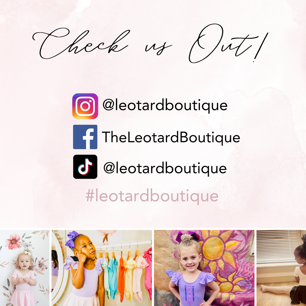 Follow on Instagram and Tik Tok @leotardboutique and on Facebook with the handle TheLeotardBoutique